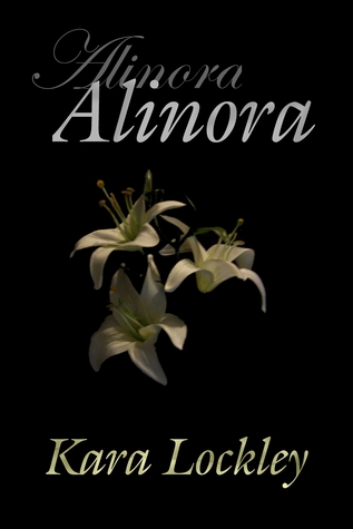 Alinora (2009) by Kara Lockley