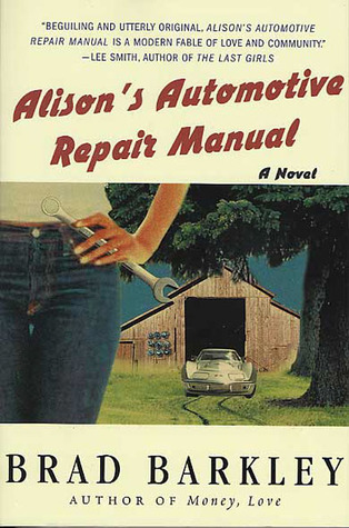 Alison's Automotive Repair Manual: A Novel (2004)