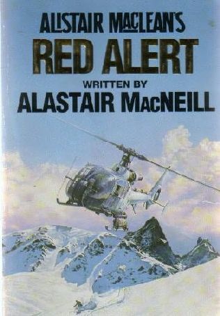 Alistair MacLean's Red Alert (1992) by Alastair MacNeill