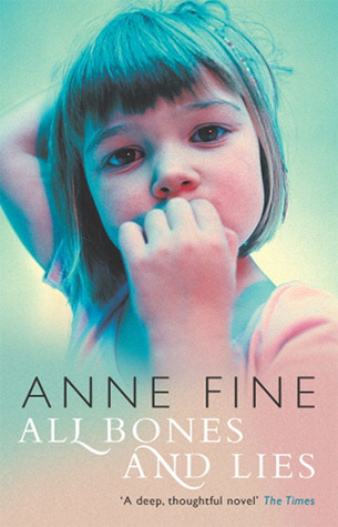All Bones and Lies (2001) by Anne Fine