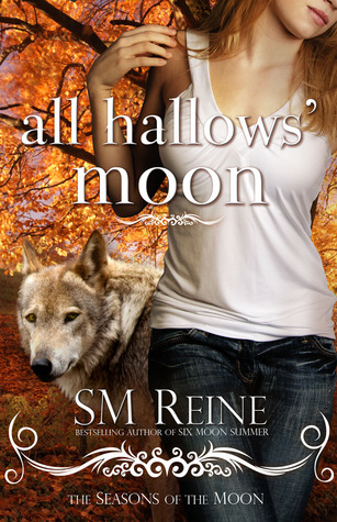 All Hallows Moon (2011) by S.M. Reine