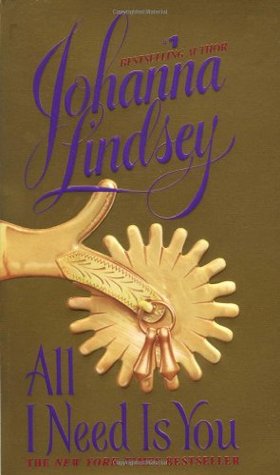 All I Need Is You (1998) by Johanna Lindsey