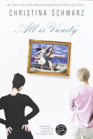 All is Vanity (2003) by Christina Schwarz