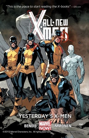 All-New X-Men, Vol. 1: Yesterday's X-Men (2013) by Brian Michael Bendis