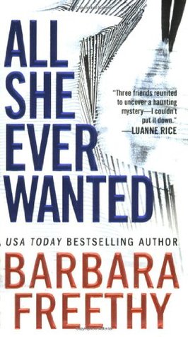 All She Ever Wanted (2004) by Barbara Freethy