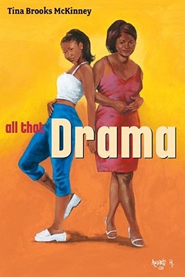 All That Drama (2004) by Tina Brooks McKinney