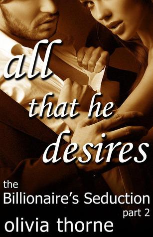 All That He Desires (2000) by Olivia Thorne