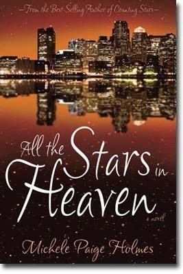 All the Stars in Heaven (2009) by Michele Paige Holmes