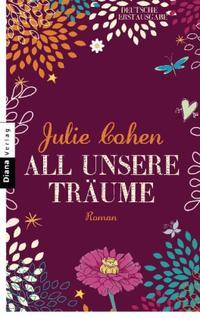 All unsere Träume (2014) by Julie Cohen