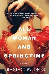 All Woman and Springtime (2012) by Brandon W. Jones