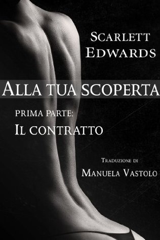 Alla tua scoperta. Prima parte: Il contratto (2014)