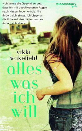 Alles, was ich will (2012) by Vikki Wakefield