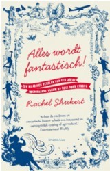 Alles wordt fantastisch! (2010) by Rachel Shukert