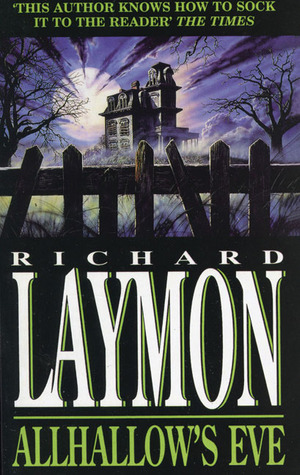 Allhallow's Eve (1994) by Richard Laymon