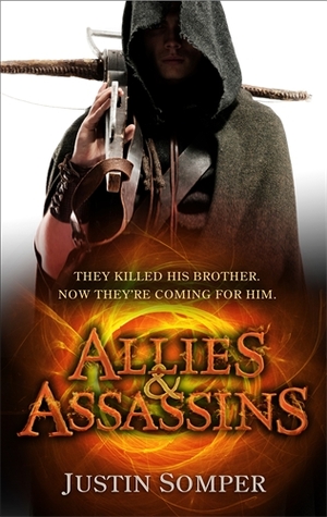 Allies and Assassins (2013) by Justin Somper