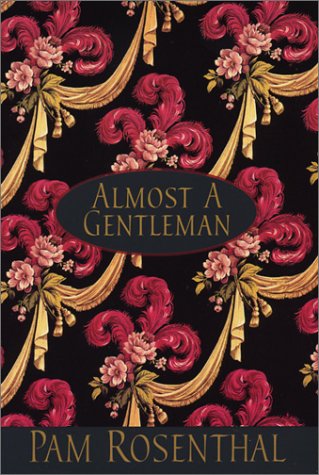 Almost A Gentleman (2003) by Pam Rosenthal