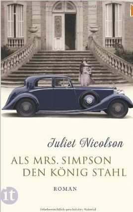 Als Mrs. Simpson den König stahl (2013) by Juliet Nicolson