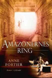 Amazonernes Ring (2013) by Anne Fortier