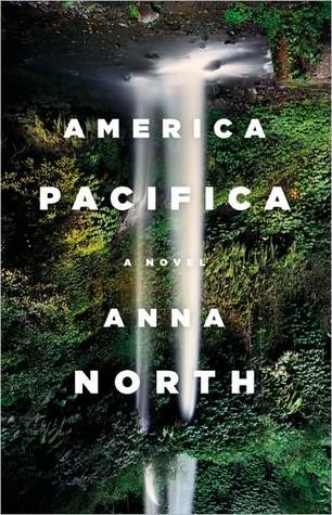 America Pacifica (2011) by Anna North