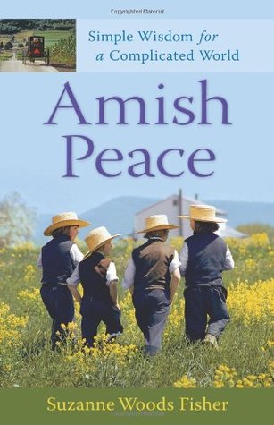 Amish Peace: Simple Wisdom for a Complicated World (2009)