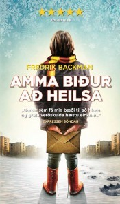 Amma biður að heilsa (2013)