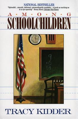 Among Schoolchildren (1990) by Tracy Kidder