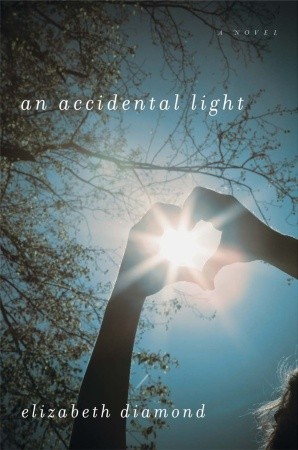 An Accidental Light (2009) by Elizabeth Diamond