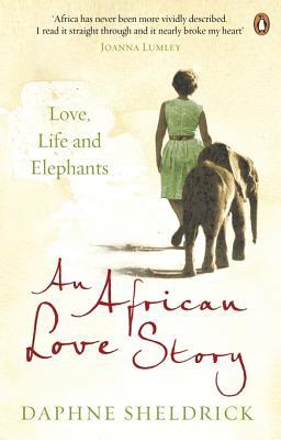 An African Love Story: Love, Life and Elephants (2013)