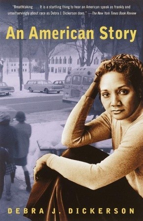 An American Story (2001) by Debra J. Dickerson