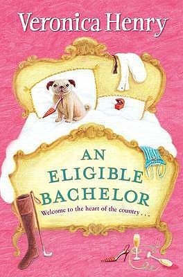 An Eligible Bachelor (2005) by Veronica Henry