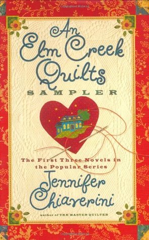 An Elm Creek Quilts Sampler (2003) by Jennifer Chiaverini