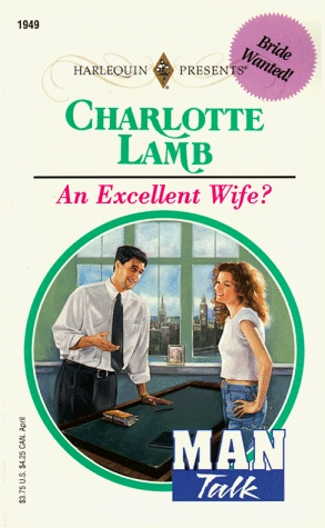 An Excellent Wife? (1998) by Charlotte Lamb