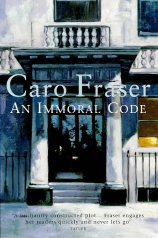 An Immoral Code (1998) by Caro Fraser