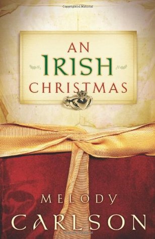 An Irish Christmas (2007) by Melody Carlson