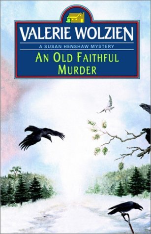 An Old Faithful Murder (1995) by Valerie Wolzien