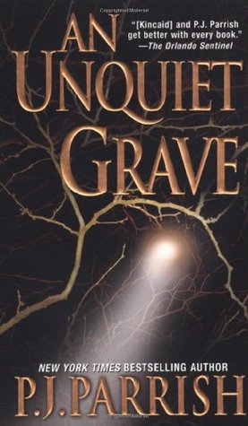 An Unquiet Grave (2006) by P.J. Parrish