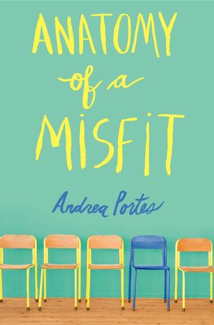 Anatomy of a Misfit (2014) by Andrea Portes