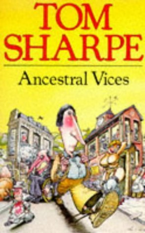 Ancestral Vices (1997) by Tom Sharpe