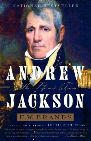 Andrew Jackson: His Life and Times (2006)