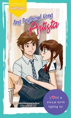 Ang Boyfriend Kong Artista (2013) by Ella Larena (modernongmariaclara)