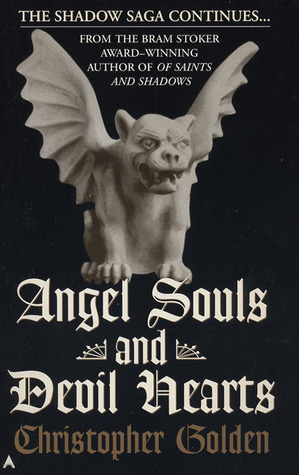 Angel Souls and Devil Hearts (1998) by Christopher Golden