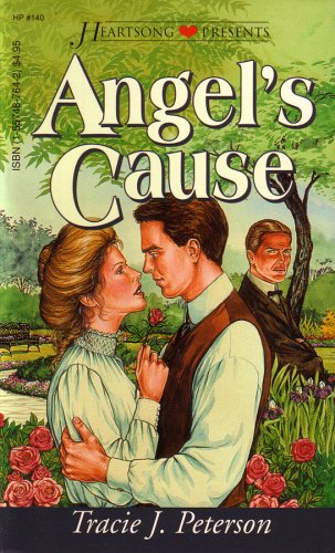 Angel's Cause (1994) by Tracie Peterson