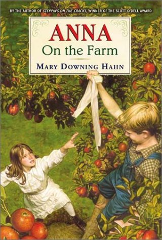 Anna on the Farm (2003) by Mary Downing Hahn