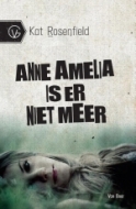 Anne Amelia is er niet meer (2013) by Kat Rosenfield