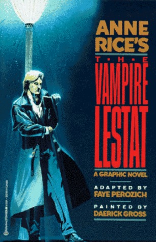 Anne Rice's The Vampire Lestat: A Graphic Novel (1991) by Anne Rice