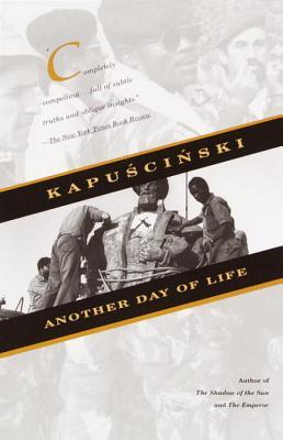 Another Day of Life (1976) by Ryszard Kapuściński
