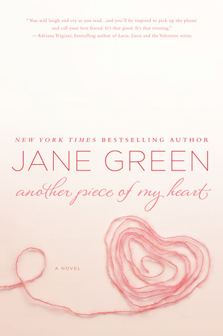 Another Piece of My Heart (2012) by Jane Green