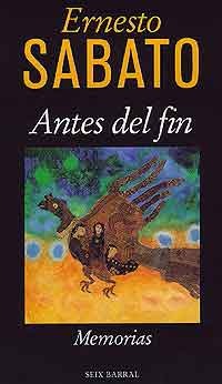 Antes del fin (2004) by Ernesto Sábato