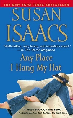 Any Place I Hang My Hat (2007) by Susan Isaacs