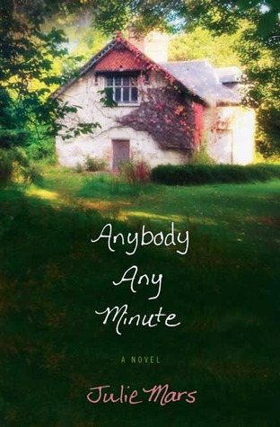 Anybody Any Minute (2008) by Julie Mars